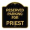 Signmission Designer Series Parking Reserved for Priest, Black & Gold Aluminum Sign, 18" x 18", BG-1818-23378 A-DES-BG-1818-23378 - alternate 1